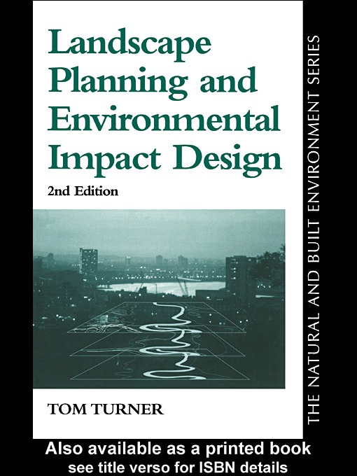 Title details for Landscape Planning And Environmental Impact Design by Tom  Turner - Available
